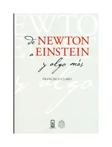 De Newton A Einstein Y Algo Mas
