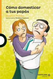 Cómo Domesticar A Tus Papás