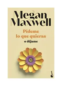 Pídeme Lo Que Quieras O Déjame