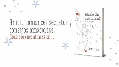 Relatos De Una Mujer Borracha 2