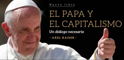 El Papa Y El Capitalismo