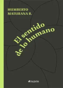 El Sentido De Lo Humano