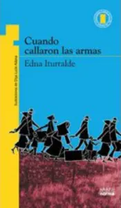 Cuando Callaron Las Armas