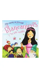 Blanca Nieves Y Los Siete Enanitos