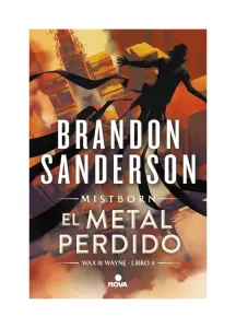 El Metal Perdido (Wax & Wayne 4)