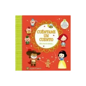 Cúentame Un Cuento: Hace Mucho Tiempo...