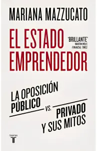 El Estado Emprendedor