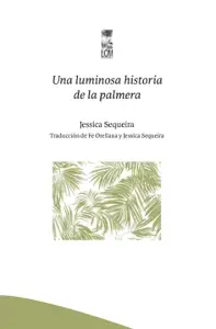 Una Luminosa Historia De Las Palmeras