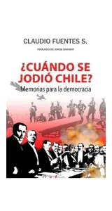 Cuando Se Jodió Chile