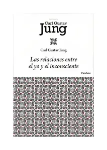 Las Relaciones Entre El Yo Y El Inconsciente