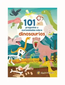 101 Preguntas Y Curiosidades Sobre Dinosaurios