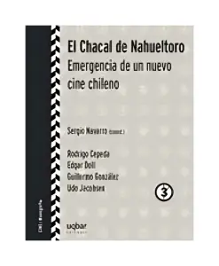 El Chacal De Nahueltoro. Emergencia De Un Nuevo Cine Chileno