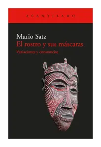 El Rostro Y Sus Máscaras