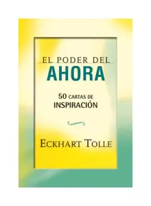 El Poder Del Ahora. 50 Cartas De Inspiración