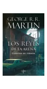 Los Reyes De La Arena. Cuentos De Terror