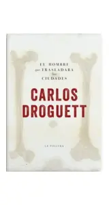 El Hombre Que Trasladaba Las Ciudades