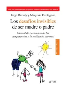 Los Desafíos Invisibles De Ser Madre O Padre