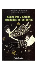 Super Inti Y Serena Atrapados En Un Portal