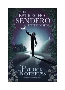 El Estrecho Sendero Entre Deseos