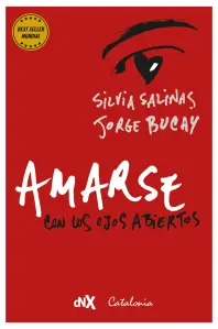 Amarse Con Los Ojos Abiertos