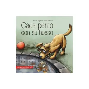 Cada Perro Con Su Hueso
