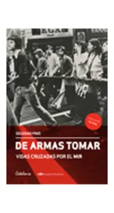 De Armas Tomar. Vidas Cruzadas Por El Mir
