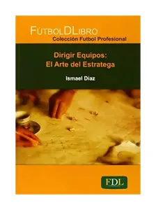Dirigir Equipos El Arte Del Estratega