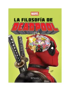 La Filosofía De Deadpool