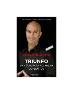 Triunfo. Una Guía Para Alcanzar La Plenitud