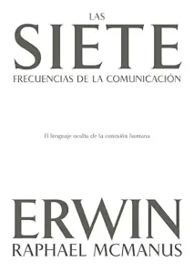 Las Siete Frecuencias De La Comunicación