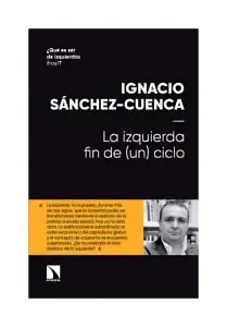 La Izquierda: Fin De (Un) Ciclo