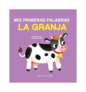 La Granja. Mis Primeras Palabras