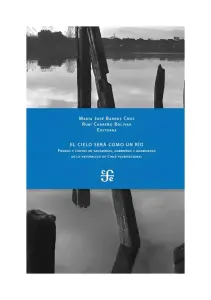 Cielo Sera Como Un Rio. Poemas Y Cantos De Sanadoras