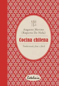 Cocina Chilena. Tradicional, Fina Y Fácil