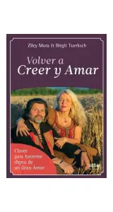Volver A Creer Y Amar