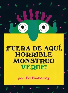 Fuera De Aquí Horrible Monstruo Verde!