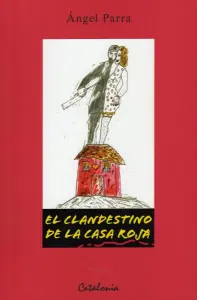 El Clandestino De La Casa Roja