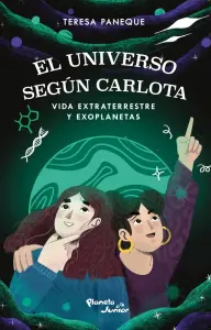 El Universo Según Carlota. Vida Extraterrestre Y E