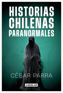 Historias Chilenas Paranormales