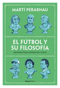 El Fútbol Y Su Filosofía