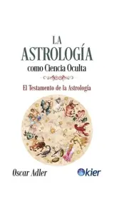 La Astrología cómo Ciencia Oculta