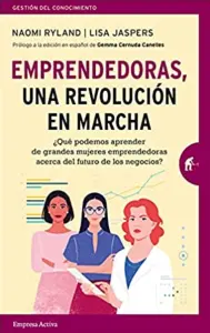 Emprendedoras, Una Revolucion En Marcha