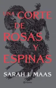 Una Corte De Rosas Y Espinas