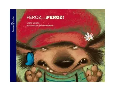 Feroz… ¡Feroz!