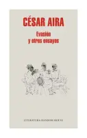 Evasión Y Otros Ensayos