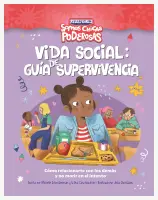 Vida Social. Guia De Supervivencia (Somos Chicas Poderosas)