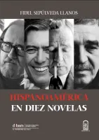Hispanoamérica En Diez Novelas