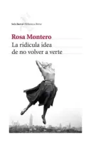 La Rídicula Idea De No Volver A Verte