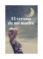 El Verano De Mi Madre
