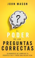 El Poder De Las Preguntas Correctas